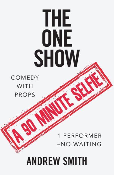 The One Show - Andrew Smith - Books - Independently Published - 9781704270623 - February 18, 2020