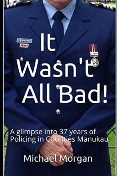 Cover for Michael Morgan · It Wasn't All Bad! (Book) (2021)