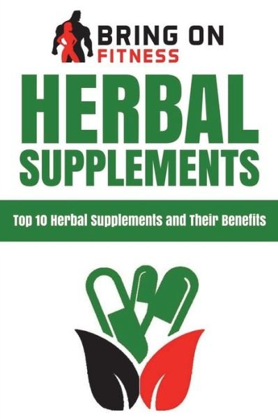 Cover for Bring on Fitness · Herbal Supplements (Paperback Book) (2018)