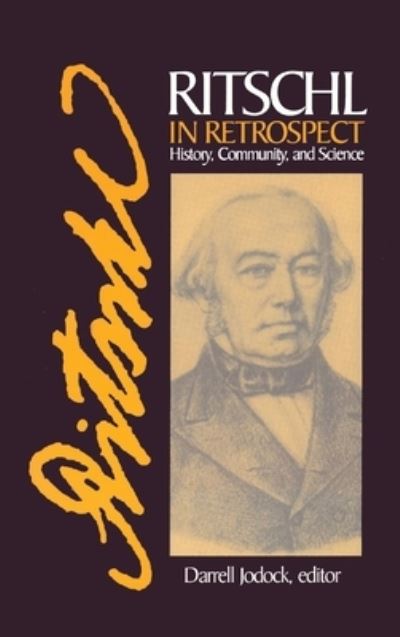 Cover for Darrell Jodock · Ritschl in Retrospect: History, Community, and Science (Hardcover Book) (2020)