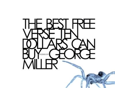 Cover for George K Miller · The Best Free Verse Ten Dollars Can Buy (Paperback Book) (2020)