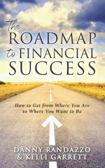 Cover for Kelli Garrett · The Roadmap to Financial Success (Paperback Book) (2020)