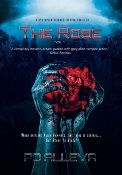 Cover for Pd Alleva · The Rose Vol. 1 A Dystopian Science Fiction Thriller (Innbunden bok) (2020)