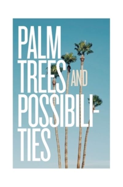 Cover for Nikki Van Ekeren · Palm Trees and Possibilities (Paperback Book) (2021)