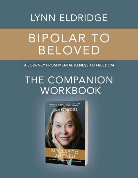 Bipolar to Beloved - Lynn Eldridge - Books - Crown Creations - 9781737490623 - November 1, 2022