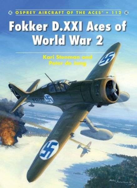 Cover for Kari Stenman · Fokker D.XXI Aces of World War 2 - Aircraft of the Aces (Paperback Book) (2013)