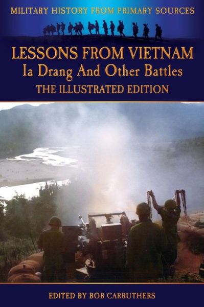 Cover for John Cash · Lessons from Vietnam - Ia Drang and Other Battles - The Illustrated Edition (Paperback Book) (2013)