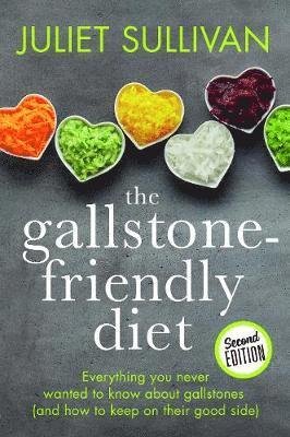 Cover for Juliet Sullivan · The Gallstone-friendly Diet - Second Edition: Everything you never wanted to know about gallstones (and how to keep on their good side) (Paperback Bog) [2 New edition] (2019)