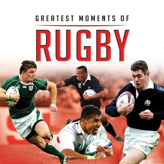 Cover for Ian Welch · Greatest Moments in Rugby (Gebundenes Buch) (2014)