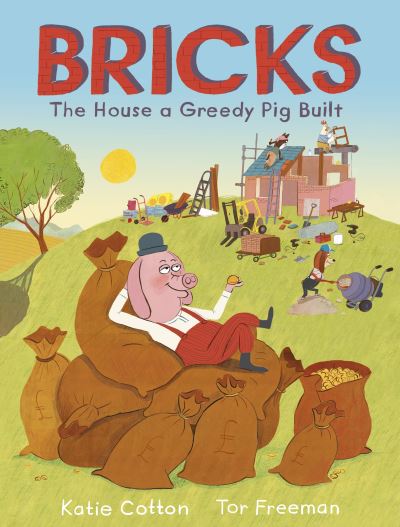 Cover for Katie Cotton · Bricks: The House a Greedy Pig Built (Paperback Book) (2021)