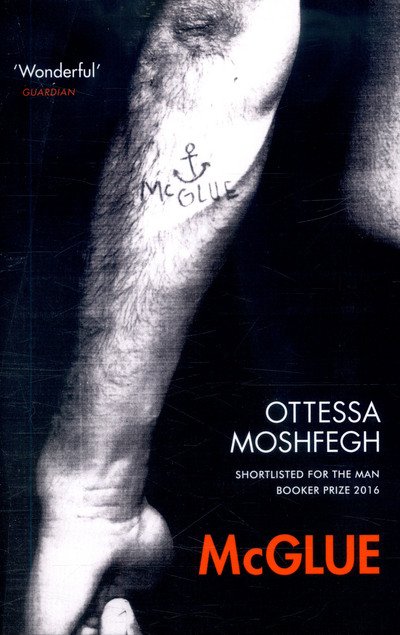 Cover for Ottessa Moshfegh · McGlue (Paperback Bog) (2017)