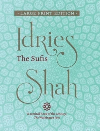 The Sufis - Idries Shah - Books - ISF Publishing - 9781784793623 - October 22, 2019