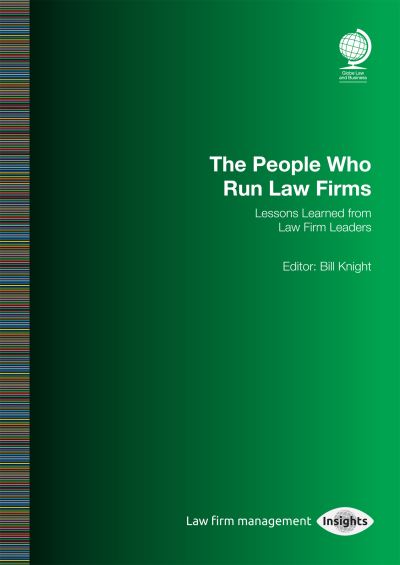 Cover for Bill Knight · The People Who Run Law Firms: Lessons Learned from Law Firm Leaders (Paperback Book) (2021)