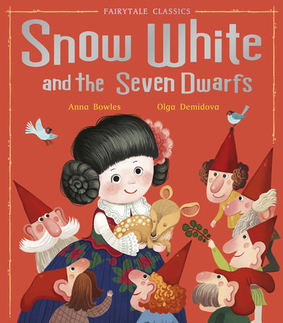 Cover for Anna Bowles · Snow White and the Seven Dwarfs - Fairytale Classics (Hardcover Book) (2019)