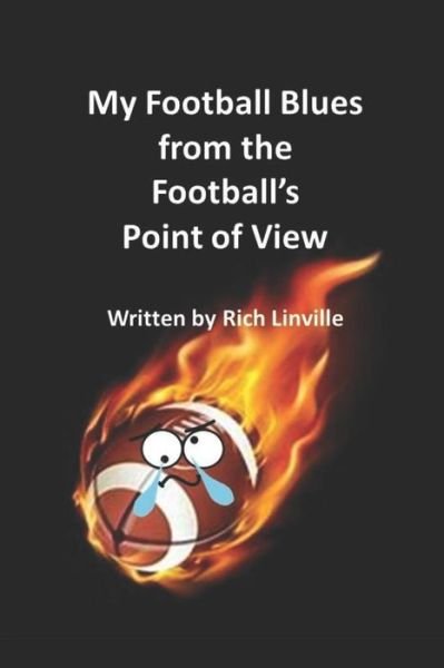 Cover for Rich Linville · My Football Blues from the Football's Point of View (Paperback Book) (2018)