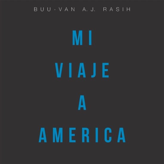 Cover for Buu-Van a J Rasih · Mi Viaje a America (Taschenbuch) (2019)