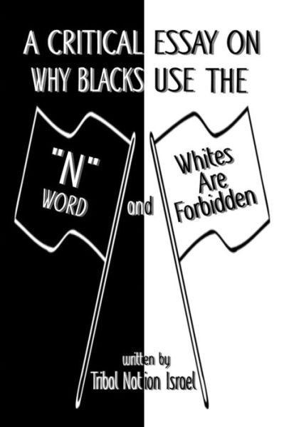 Cover for Tribal Nation Israel · A Critical Essay on Why Blacks Use the &quot;N&quot; Word and Whites are Forbidden (Paperback Bog) (2019)