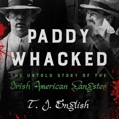 Cover for T. J. English · Paddy Whacked (CD) (2016)