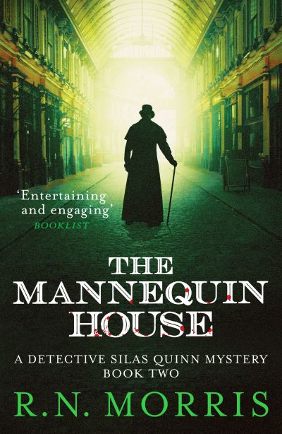 Cover for R. N. Morris · The Mannequin House - Detective Silas Quinn Mysteries (Paperback Book) (2021)