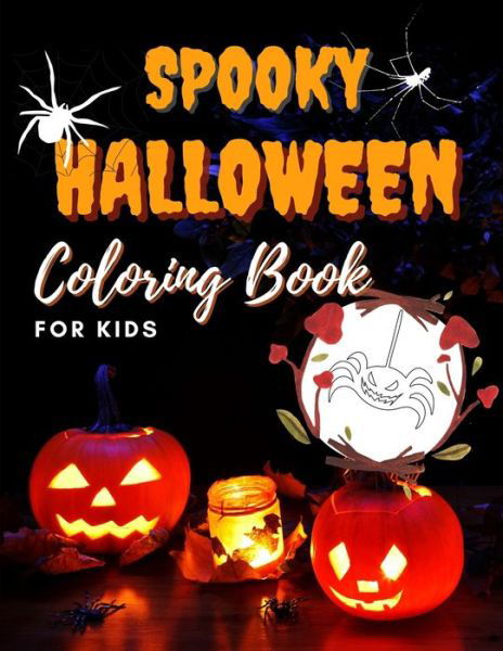 Cover for Louie Waters · SPOOKY HALLOWEEN Coloring BOOK for KIDS (Paperback Book) (2021)