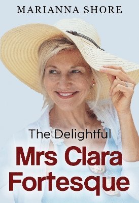 Cover for Marianna Shore · The Delightful Mrs Clara Fortesque (Paperback Book) (2024)