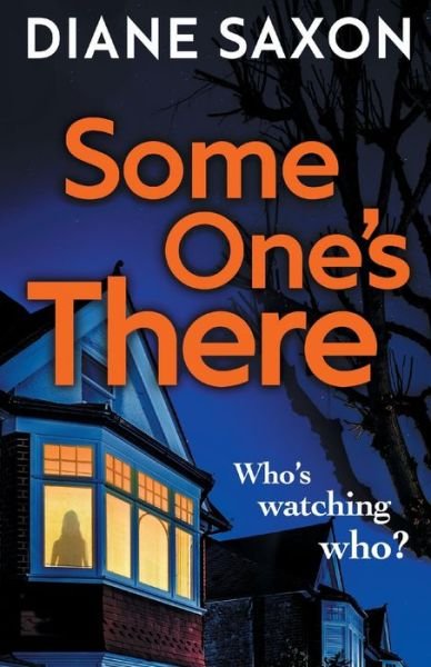 Diane Saxon · Someone's There: A gripping psychological crime novel - DS Jenna Morgan (Pocketbok) (2020)