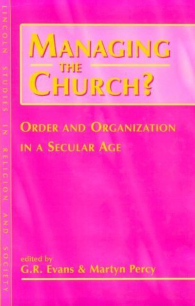 Cover for Martyn Percy · Managing the Church?: Order and Organization in a Secular Age - Lincoln Studies in Religion and Society (Gebundenes Buch) (2000)