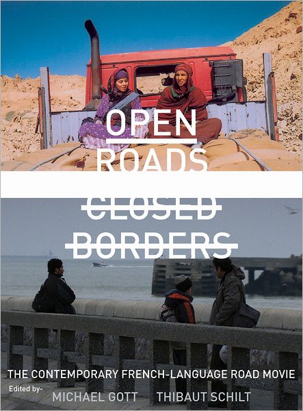 Cover for Open Roads, Closed Borders: The Contemporary French-language Road Movie (Hardcover Book) (2013)