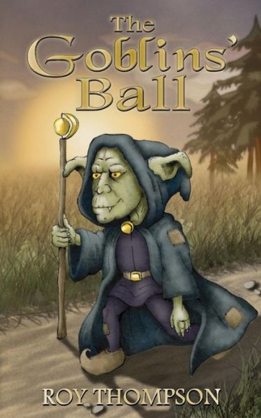 Cover for Roy Thompson · The Goblins' Ball (Paperback Book) (2005)