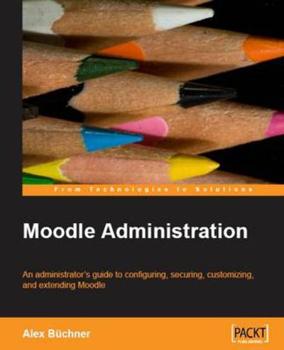 Cover for Alex Buchner · Moodle Administration (Paperback Book) (2008)