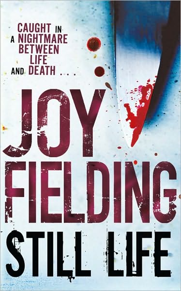 Still Life - Joy Fielding - Książki - Simon & Schuster Ltd - 9781847393623 - 29 października 2009