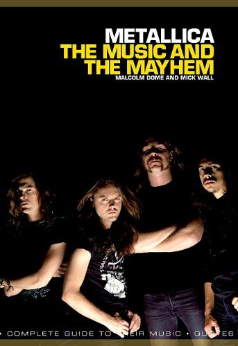 Cover for Metallica · Music and the Mayhem (Bok) (2011)
