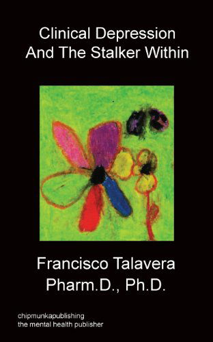 Cover for Francisco Talavera · Clinical Depression and The Stalker Within (Paperback Book) (2013)