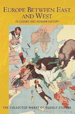 Cover for Rudolf Steiner · Europe Between East and West: in Cosmic and Human History (Paperback Book) (2024)