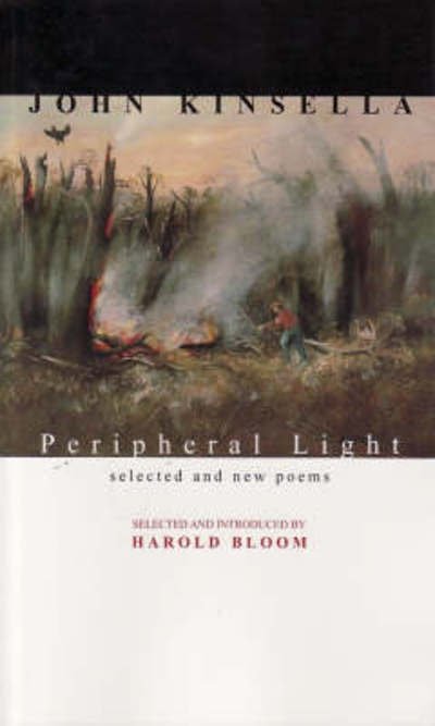 Cover for John Kinsella · Peripheral Light: Selected &amp; New Poems (Pocketbok) (2003)