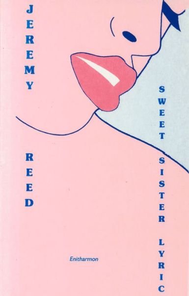 Cover for Jeremy Reed · Sweet Sister Lyric (Pocketbok) (1996)