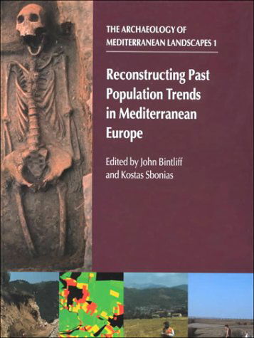 Cover for John Bintliff · Reconstructing Past Population Trends in Mediterranean Europe (3000BC-AD1800) - Archaeology of Mediterranean Landscapes (Hardcover Book) (1999)