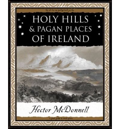 Cover for Hector McDonnell · Holy Hills and Pagan Places of Ireland (Paperback Book) (2008)