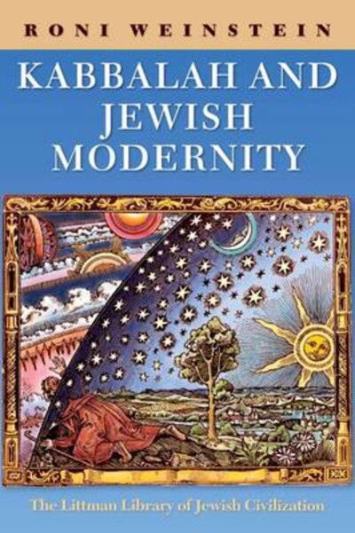 Cover for Roni Weinstein · Kabbalah and Jewish Modernity (Hardcover Book) (2016)