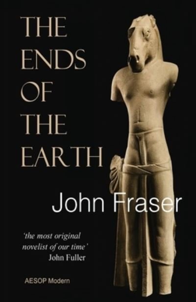 Cover for John Fraser · The Ends of the Earth (Pocketbok) (2020)