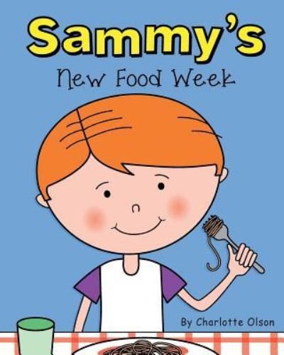 Cover for Charlotte Olson · Sammy's New Food Week (Pocketbok) (2016)