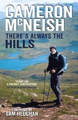 Cover for Cameron McNeish · There's Always the Hills (Paperback Book) (2018)