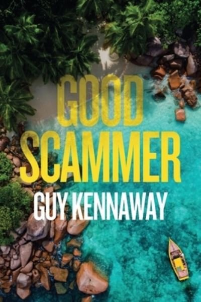 Cover for Guy Kennaway · Good Scammer (Paperback Book) (2023)
