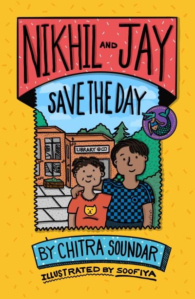 Cover for Chitra Soundar · Nikhil and Jay Save the Day - Nikhil and Jay (Taschenbuch) (2021)