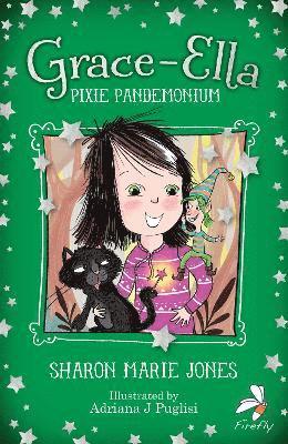 Cover for Sharon-Marie Jones · Grace-Ella: Pixie Pandemonium (Taschenbuch) (2021)