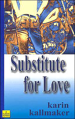 Cover for Karin Kallmaker · Substitute for Love (Paperback Book) (2004)