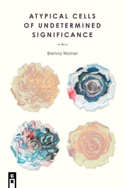 Cover for Brenna Womer · Atypical Cells of Undetermined Significance (Pocketbok) (2018)