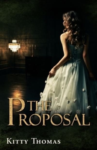 Cover for Kitty Thomas · The Proposal (Paperback Bog) (2020)