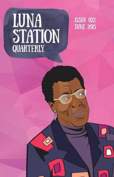 Cover for Luna Station Quarterly · Luna Station Quarterly Issue 022 (Taschenbuch) (2015)