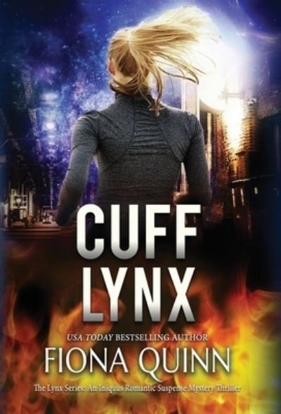 Cover for Fiona Quinn · Cuff Lynx (Book) (2023)